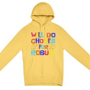 Will Do Chores For Robux Premium Pullover Hoodie