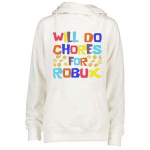 Will Do Chores For Robux Womens Funnel Neck Pullover Hood