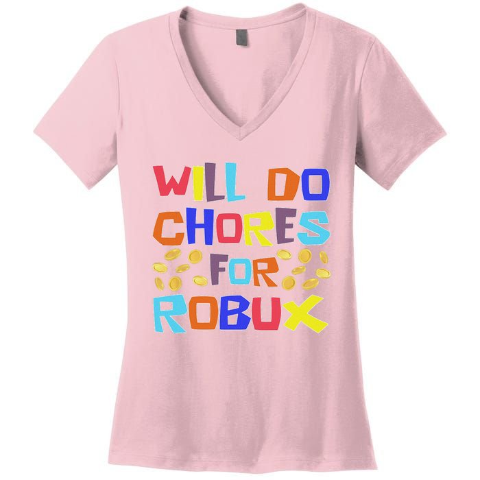 Will Do Chores For Robux Women's V-Neck T-Shirt