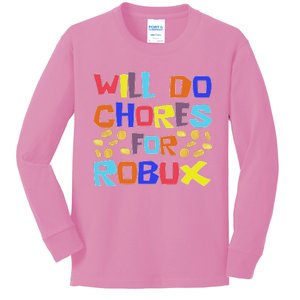 Will Do Chores For Robux Kids Long Sleeve Shirt