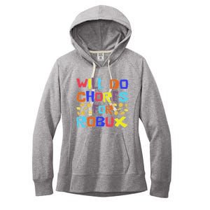 Will Do Chores For Robux Women's Fleece Hoodie