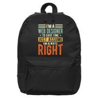 Web Designer Design I´m Always Right Web Designer 16 in Basic Backpack