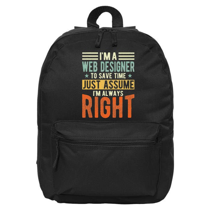 Web Designer Design I´m Always Right Web Designer 16 in Basic Backpack