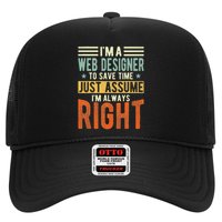 Web Designer Design I´m Always Right Web Designer Trucker Hat