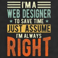 Web Designer Design I´m Always Right Web Designer Trucker Hat