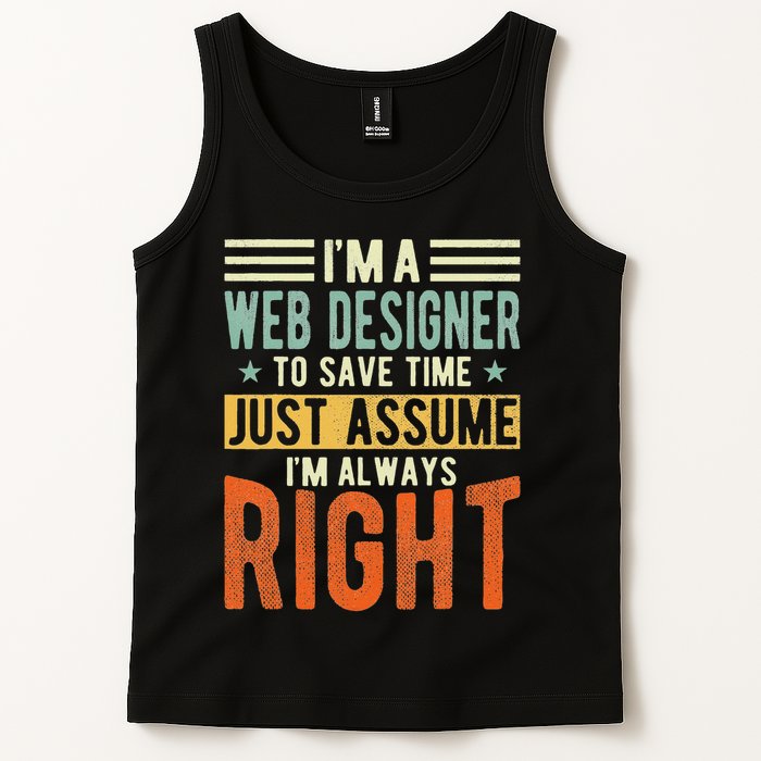 Web Designer Design I´m Always Right Web Designer Tank Top