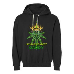 Worlds Dopest Daddy Men Dad Cannabis 420 Weed Fathers Day Garment-Dyed Fleece Hoodie