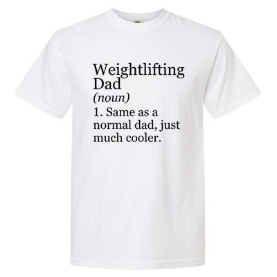 Weightlifting Dad Definition Funny Sarcastic Workout Gym Gift Garment-Dyed Heavyweight T-Shirt