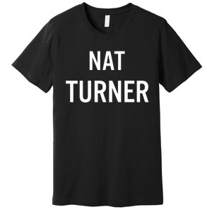 Washington Dc Devin Allen Nat Turner Premium T-Shirt