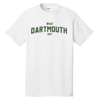 What Dartmouth Do Tall T-Shirt