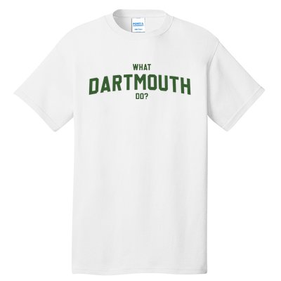 What Dartmouth Do Tall T-Shirt