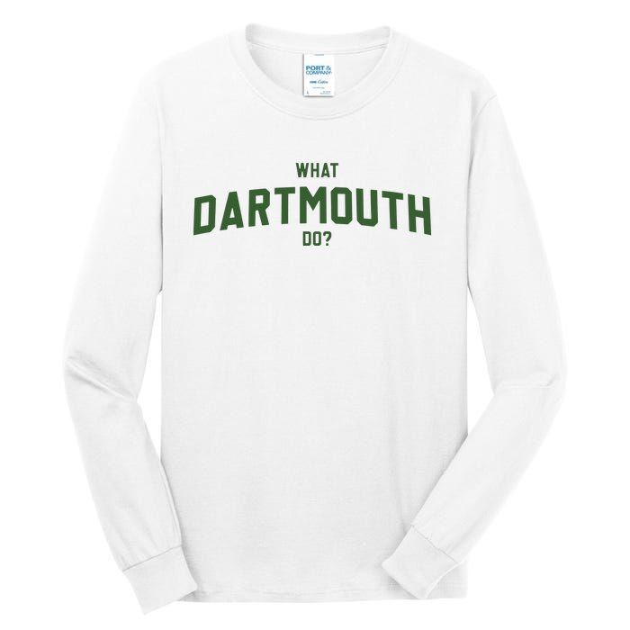 What Dartmouth Do Tall Long Sleeve T-Shirt