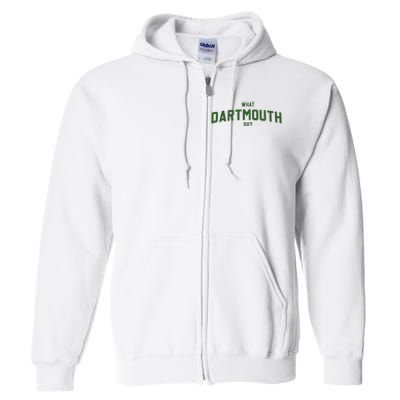 What Dartmouth Do Full Zip Hoodie