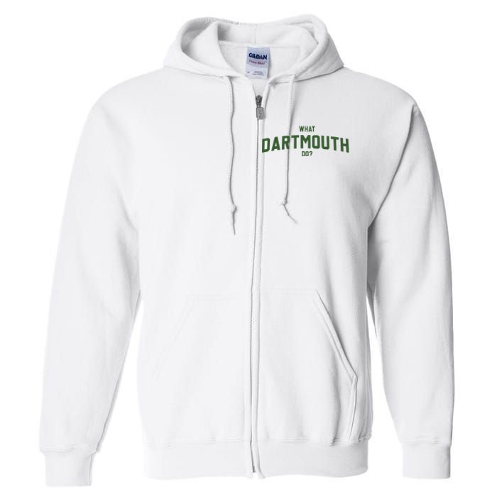 What Dartmouth Do Full Zip Hoodie