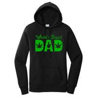 Worlds Dopest Dad Marijuana Bong Weed Women's Pullover Hoodie