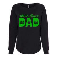 Worlds Dopest Dad Marijuana Bong Weed Womens California Wash Sweatshirt