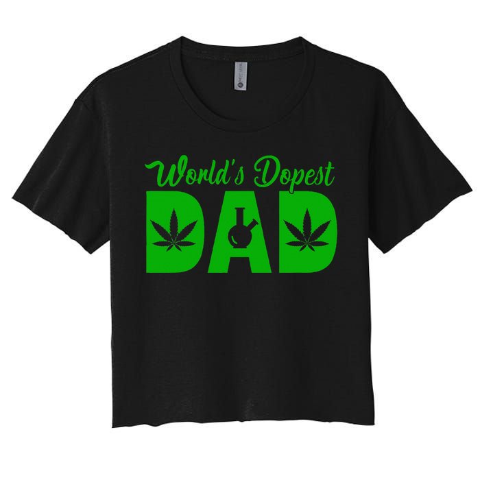 Worlds Dopest Dad Marijuana Bong Weed Women's Crop Top Tee