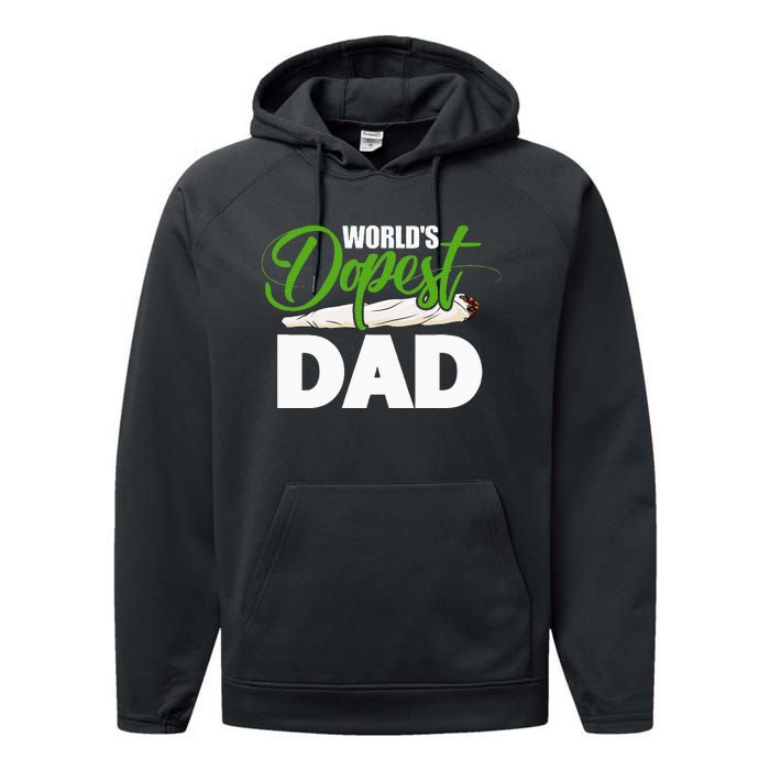 World's Dopest Dad Cannabis Marijuana Weed Funny Fathers Day Performance Fleece Hoodie