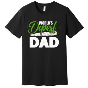 World's Dopest Dad Cannabis Marijuana Weed Funny Fathers Day Premium T-Shirt