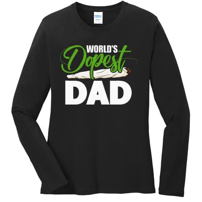 World's Dopest Dad Cannabis Marijuana Weed Funny Fathers Day Ladies Long Sleeve Shirt