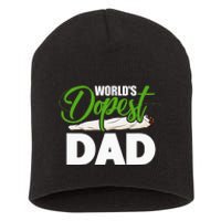 World's Dopest Dad Cannabis Marijuana Weed Funny Fathers Day Short Acrylic Beanie