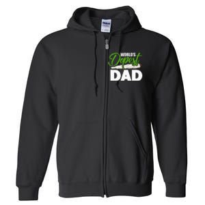 World's Dopest Dad Cannabis Marijuana Weed Funny Fathers Day Full Zip Hoodie