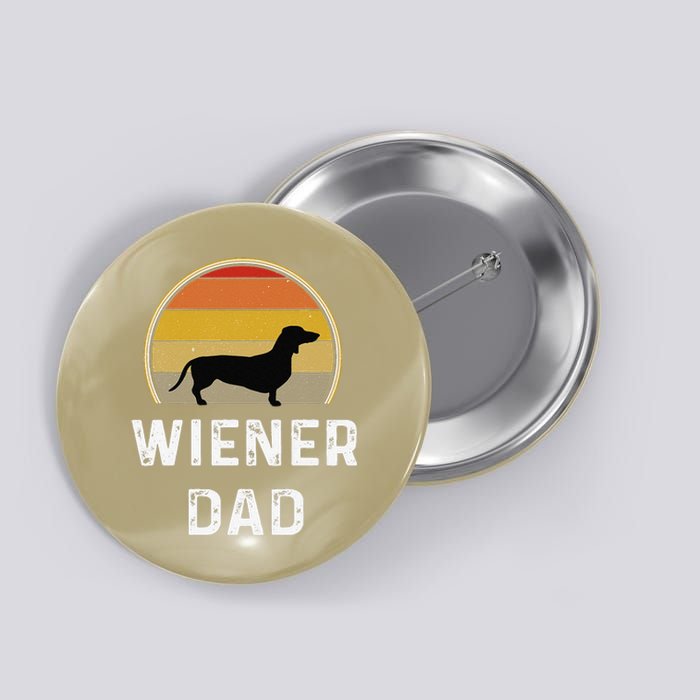 Wiener Dog Dad Gift Retro Vintage Dachshund Weenie Puppy Button