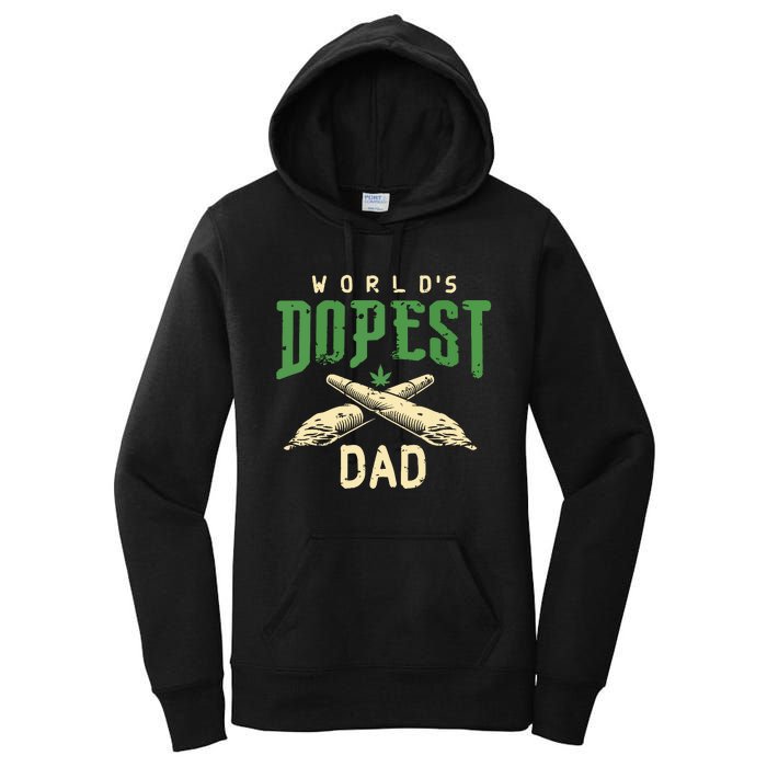 Worlds Dopest Dad Cannabis Marijuana Weed Fathers Day Women's Pullover Hoodie