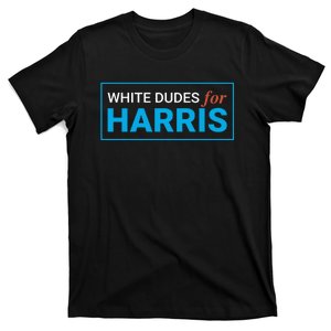 White Dudes For Kamalaharris President 2024 Election Kamalaharris T-Shirt