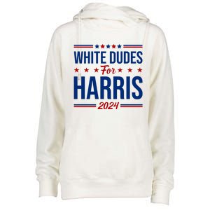 White Dudes For Harris 2024 Womens Funnel Neck Pullover Hood