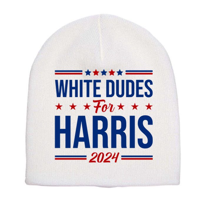 White Dudes For Harris 2024 Short Acrylic Beanie