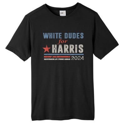 White Dudes For Kamala Harris 2024 Support Kamala Tall Fusion ChromaSoft Performance T-Shirt