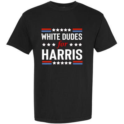 White Dudes For Kamala Harris Garment-Dyed Heavyweight T-Shirt