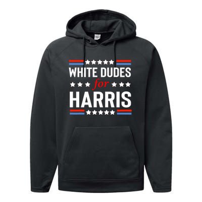 White Dudes For Kamala Harris Performance Fleece Hoodie