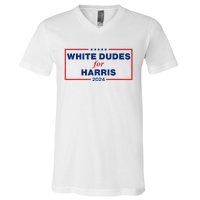 White Dudes For Harris 2024 V-Neck T-Shirt