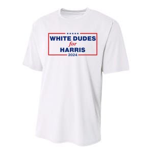 White Dudes For Harris 2024 Performance Sprint T-Shirt