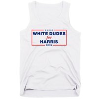 White Dudes For Harris 2024 Tank Top