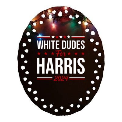 White Dudes For Harris 2024 Ceramic Oval Ornament