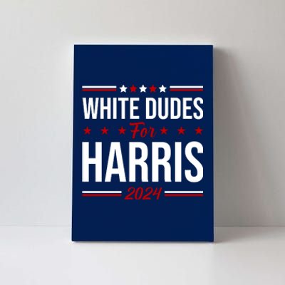 White Dudes For Harris 2024 Canvas