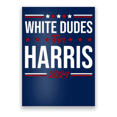 White Dudes For Harris 2024 Poster