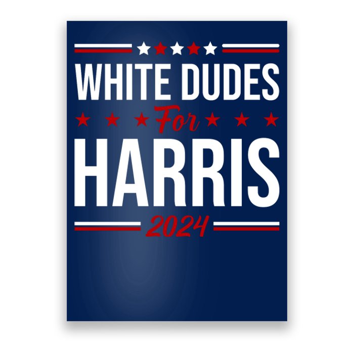 White Dudes For Harris 2024 Poster