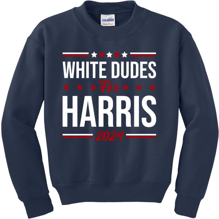 White Dudes For Harris 2024 Kids Sweatshirt