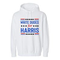 White Dudes For Kamala Harris Garment-Dyed Fleece Hoodie