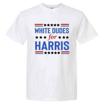 White Dudes For Kamala Harris Garment-Dyed Heavyweight T-Shirt