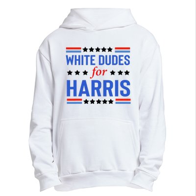 White Dudes For Kamala Harris Urban Pullover Hoodie