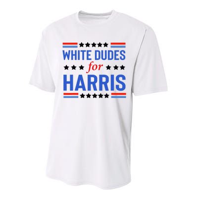 White Dudes For Kamala Harris Performance Sprint T-Shirt