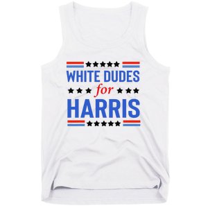 White Dudes For Kamala Harris Tank Top