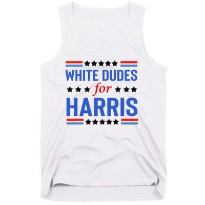 White Dudes For Kamala Harris Tank Top