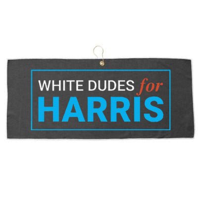 White Dudes For Kamala Harris Large Microfiber Waffle Golf Towel