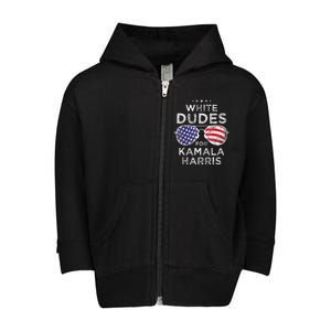 White Dudes For Kamala Harris Toddler Zip Fleece Hoodie